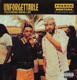 Unforgettable - French Montana ft. Swae Lee