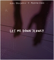 Let Me Down Slowly (feat. Alessia Cara) Alec Benjamin