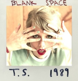 Blank Space - Taylor Swift