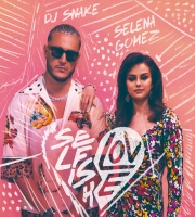 Selfish Love (DJ Snake, Selena Gomez)