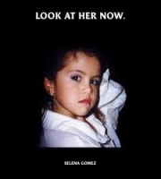 Look At Her Now (Selena Gomez)