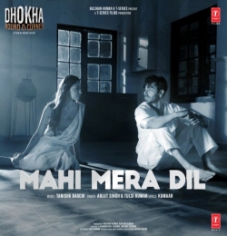 Mahi Mera Dil - Arijit Singh